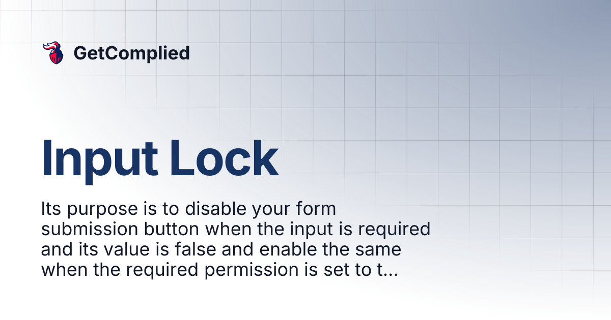 Input Lock | GetComplied